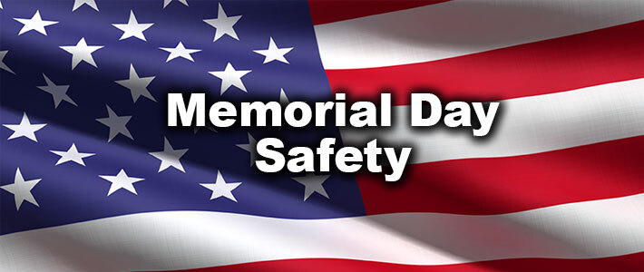 Memorial Day safety 