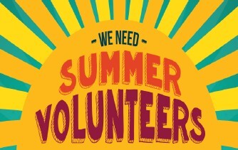 An orange and yellow sun with the words We Need Summer Volunteers written in the middle.