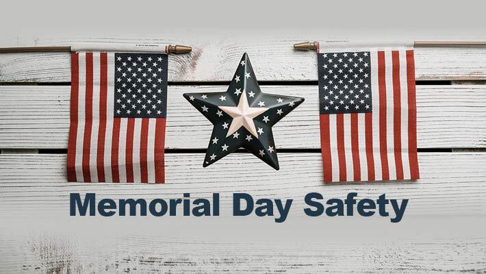 Memorial Day Safety. A star with an American Flag on either side of it.