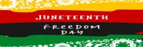 Juneteenth. Freedom Day.