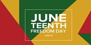 Juneteenth. Freedom Day. June 19.