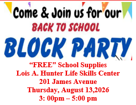 Flyer for Back to School Block Party. All information as listed below.